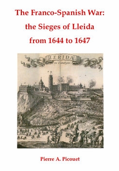 The Franco-Spanish War: The Sieges of Lleida from 1644 to 1647