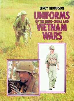 Uniforms of the Indo-China and Vietnam Wars