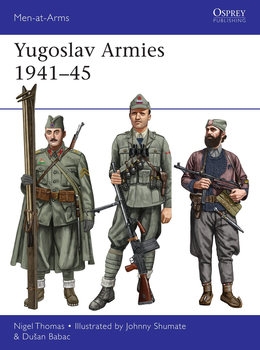 Yugoslav Armies 1941-1945 (Osprey Men-at-Arms 542)