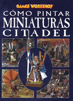 Como Pintar Miniaturas Citadel (Games Workshop)