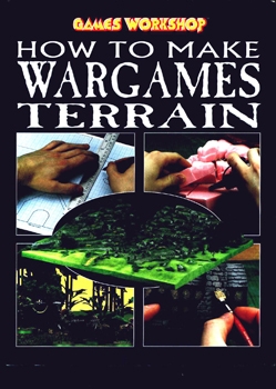 How to Make Wargames Terrain (Games Workshop)