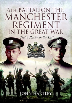 6th Battalion: The Manchester Regiment in the Great War