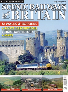 Scenic Railways of Britain 5: Wales & Borders (Railways of Britain Vol.30)