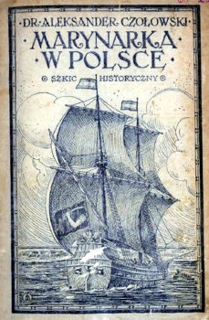 Marynarka w Polsce. Szkic historyczny