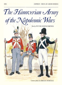 The Hanoverian Army of the Napoleonic Wars (Osprey Men-at-Arms 206)