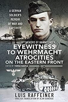 Eyewitness to Wehrmacht Atrocities on the Eastern Front