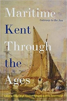 Maritime Kent Through the Ages: Gateway to the Sea