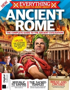 Everything You Need to Know About Ancient Rome