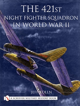 The 421st Night Fighter Squadron in World War II