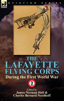 The Lafayette Flying Corps vol. II