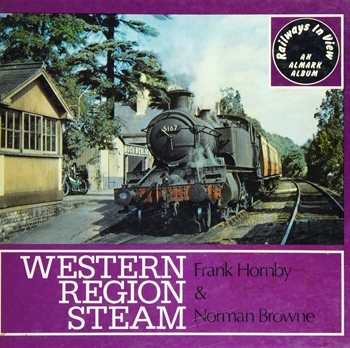 Western Region Steam (Almark Railways in View)