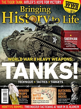 World War II Heavy Weapons: Tanks (Bringing History to Life)