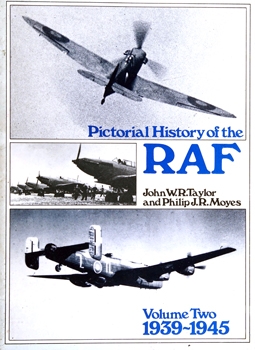 Pictorial History of the RAF: Volume Two 1939-1945