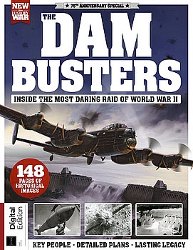 The Dam Busters: The Most Daring Raid of World War II (History of War)