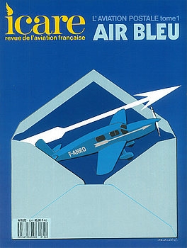 LAviation Postale Tome 1: Air Bleu (Icare 124)