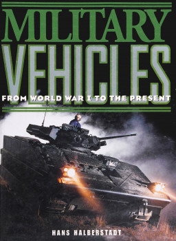 Military Vehicles: From World War I to the Present