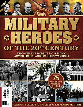 Military Heroes of the 20th Century (History of War)