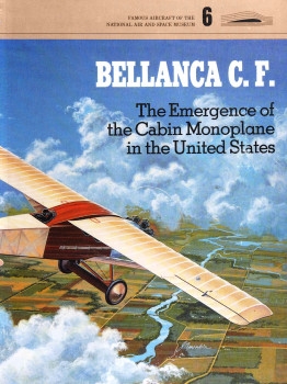 Bellanca C.F.: The Emergence of the Cabin Monoplane in the United State