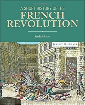 A Short History of the French Revolution Ed 6