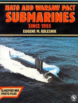NATO and Warsaw Pact Submarines Since 1955
