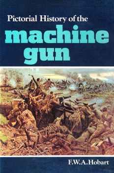 Pictorial History of the Machine Gun