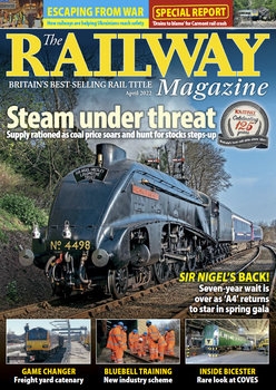 The Railway Magazine 2022-04