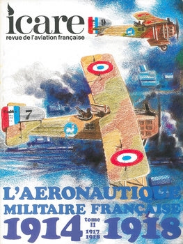 L'Aeronautique Militaire Francaise 1914-1918 Tome II: 1917-1918 (Icare №88)