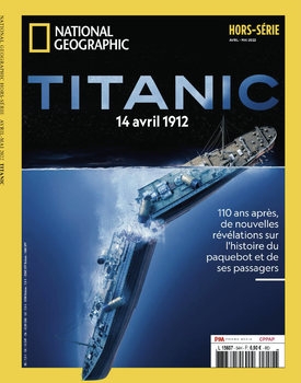 Titanic (National Geographic History Hors-Serie 2022-04-05)