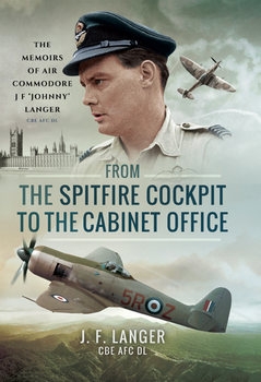 From the Spitfire Cockpit to the Cabinet Office