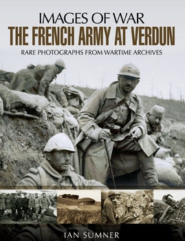The French Army at Verdun (Images of War)