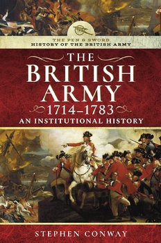 The British Army 1714-1783: An Institutional History
