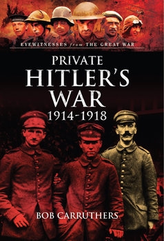 Private Hitlers War 1914-1919