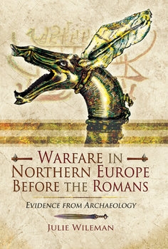 Warfare in Northern Europe Before the Romans