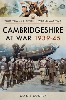 Cambridgeshire at War 1939-1945