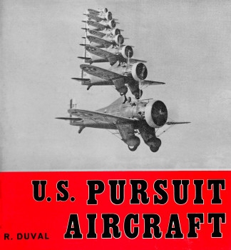U.S. Pursuit Aircraft 1918-1936: A Pictorial Survey