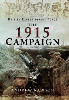 British Expeditionary Force: The 1915 Campaign