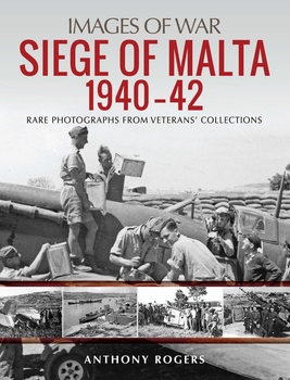 Siege of Malta 1940-1942 (Images of War) 
