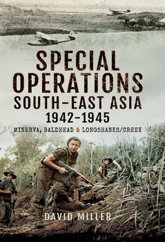 Special Operations South-East Asia 1942-1945