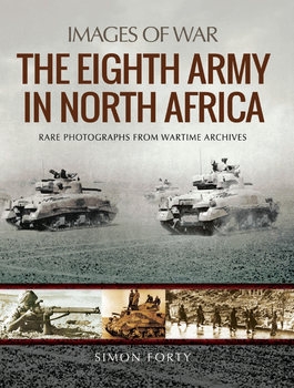 The Eighth Army in North Africa (Images of War)