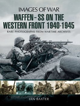 Waffen-SS on the Western Front 1940-1945 (Images of War)