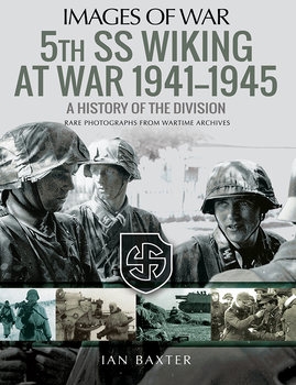 5th SS Wiking at War 1941-1945: History of the Division (Images of War)