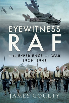 Eyewitness RAF: The Experience of War 1939-1945 