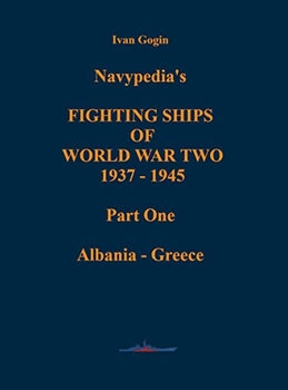 Navypedia's Fighting Ships of World War Two 1937-1945 Part One: Albania - Greece