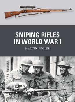 Sniping Rifles in World War I (OspreyWeapon 83)