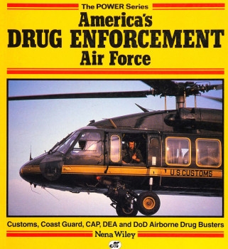 America's Drug Enforcement Air Force (The Power Series)