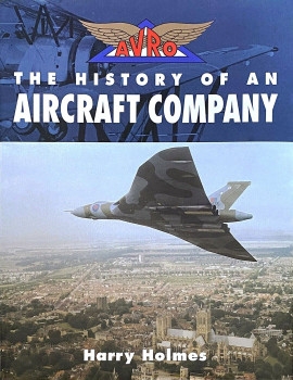 Avro: The History of an Aircraft Company
