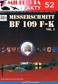 Messerschmitt BF 109 F-K Vol.2 (Militaria i Fakty 2008-03 (52)