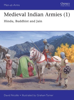 Medieval Indian Armies (1): Hindu, Buddhist and Jain (Osprey Men-at-Arms 545)