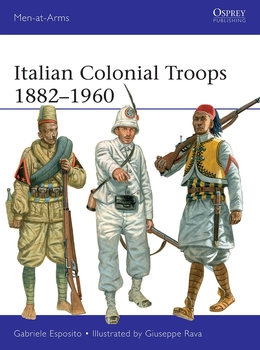 Italian Colonial Troops 1882-1960 (Osprey Men-at-Arms 544)