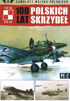 Pe-2 (Samoloty Wojska Polskiego: 100 lat Polskich Skrzydel 38)